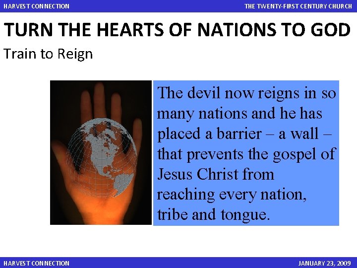 HARVEST CONNECTION THE TWENTY-FIRST CENTURY CHURCH TURN THE HEARTS OF NATIONS TO GOD Train