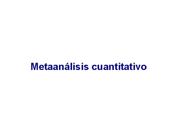 Metaanálisis cuantitativo 