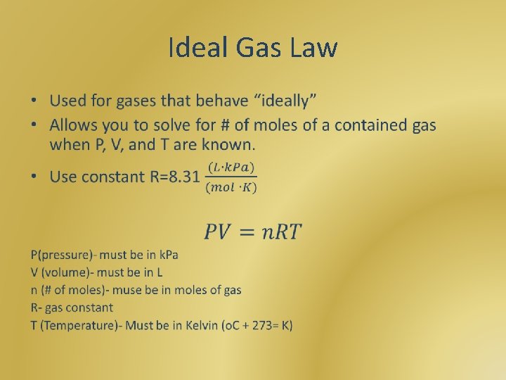 Ideal Gas Law • 