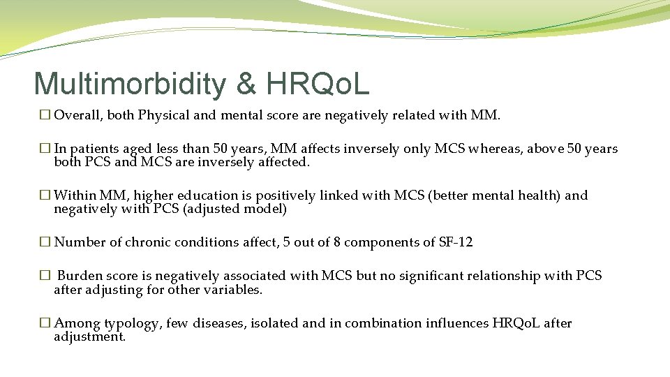 Multimorbidity & HRQo. L � Overall, both Physical and mental score are negatively related