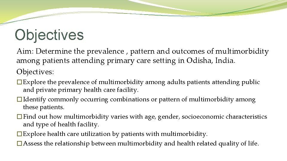 Objectives Aim: Determine the prevalence , pattern and outcomes of multimorbidity among patients attending