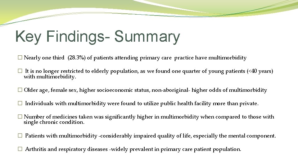 Key Findings- Summary � Nearly one third (28. 3%) of patients attending primary care