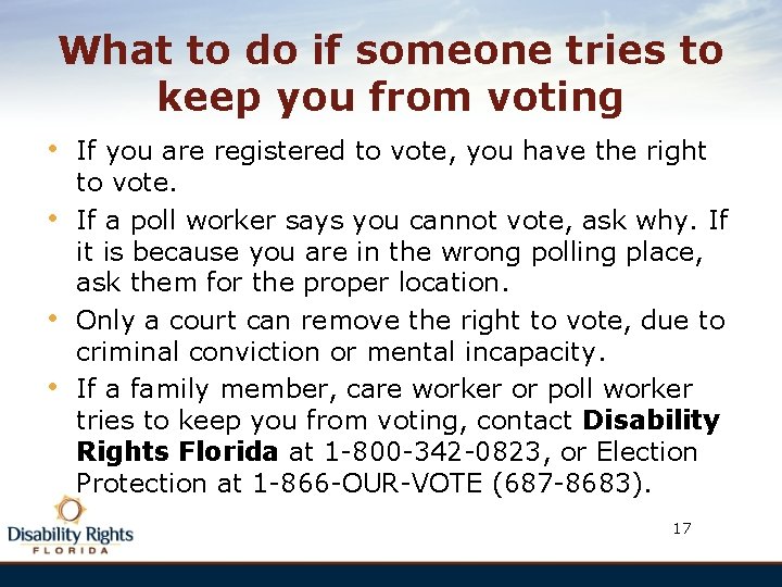 What to do if someone tries to keep you from voting • • If