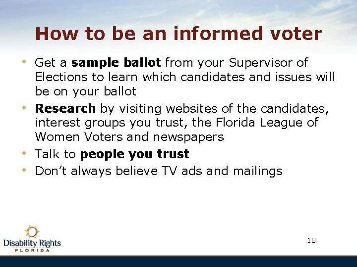 How to be an informed voter • • Get a sample ballot from your