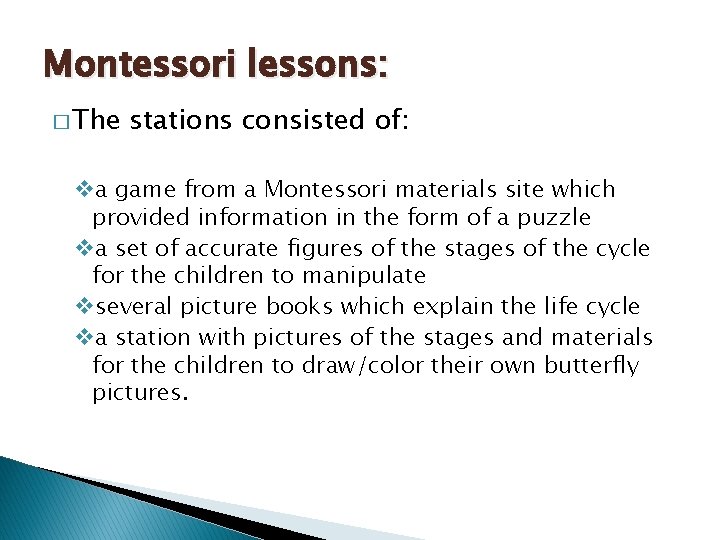 Montessori lessons: � The stations consisted of: va game from a Montessori materials site