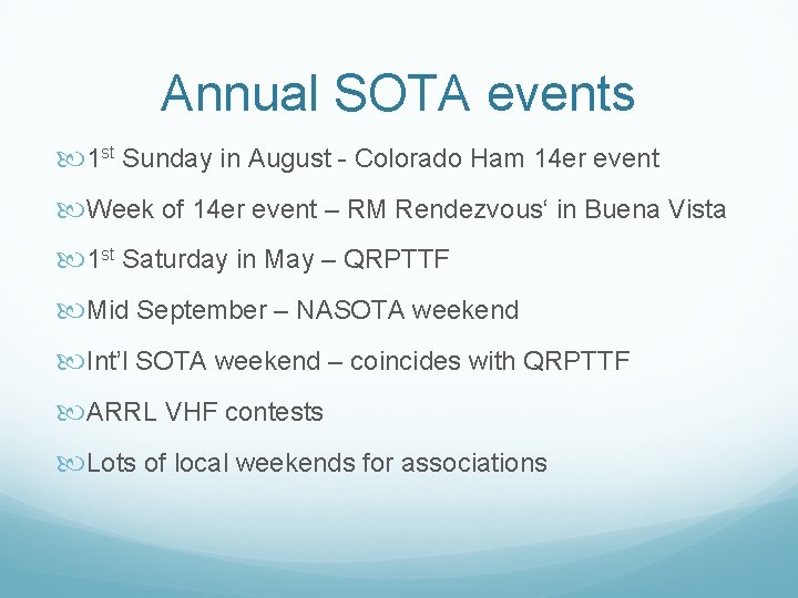 Annual SOTA events 1 st Sunday in August - Colorado Ham 14 er event