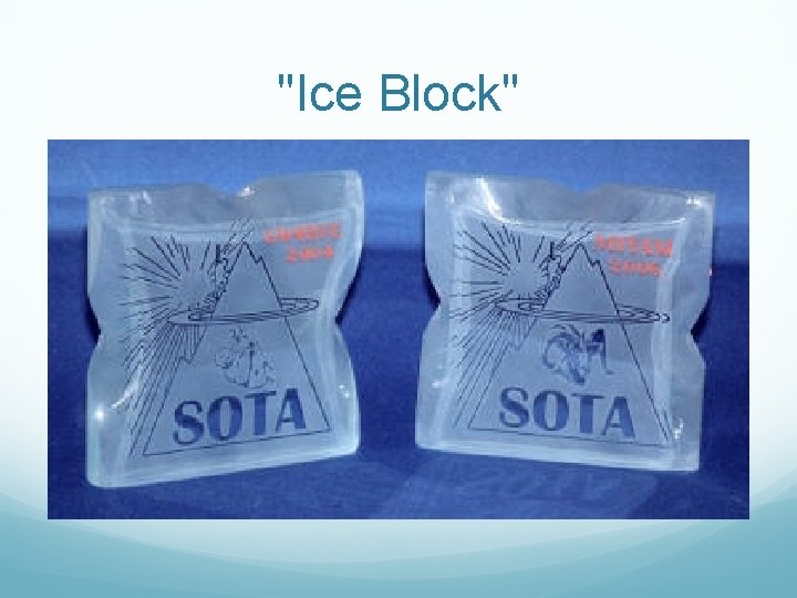 "Ice Block" 