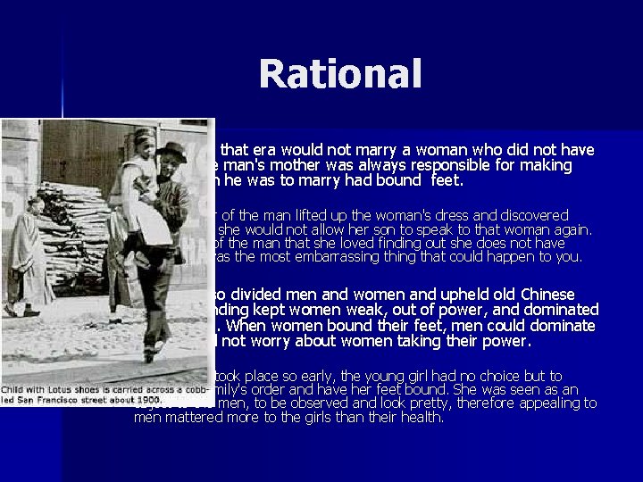 Rational n Men in China in that era would not marry a woman who