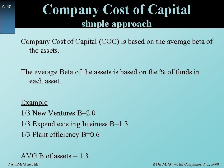 Company Cost of Capital 9 - 17 simple approach Company Cost of Capital (COC)