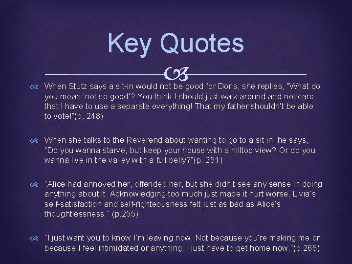 Key Quotes When Stutz says a sit-in would not be good for Doris, she
