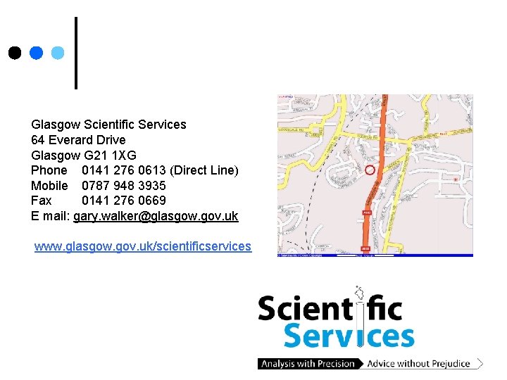 Glasgow Scientific Services 64 Everard Drive Glasgow G 21 1 XG Phone 0141 276