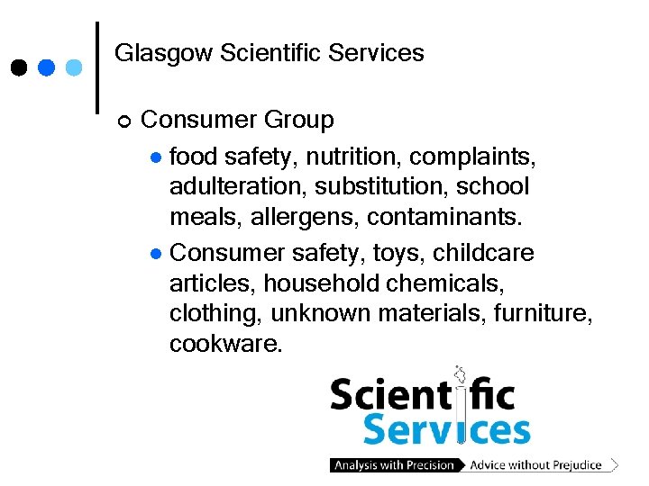 Glasgow Scientific Services ¢ Consumer Group l food safety, nutrition, complaints, adulteration, substitution, school
