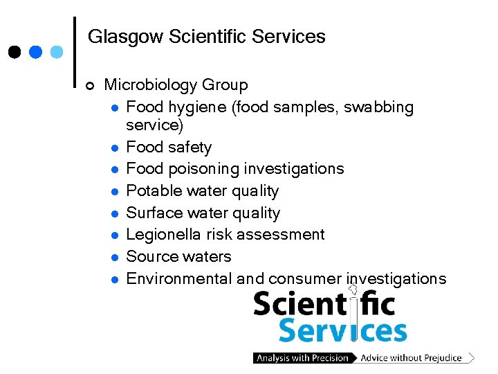 Glasgow Scientific Services ¢ Microbiology Group l Food hygiene (food samples, swabbing service) l