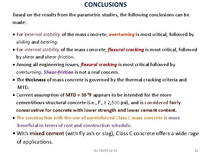 CONCLUSIONS Based on the results from the parametric studies, the following conclusions can be