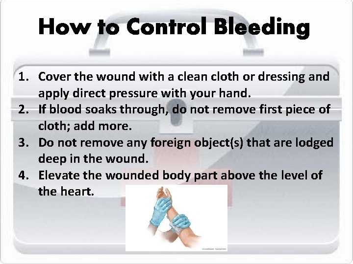 How to Control Bleeding 1. Cover the wound with a clean cloth or dressing