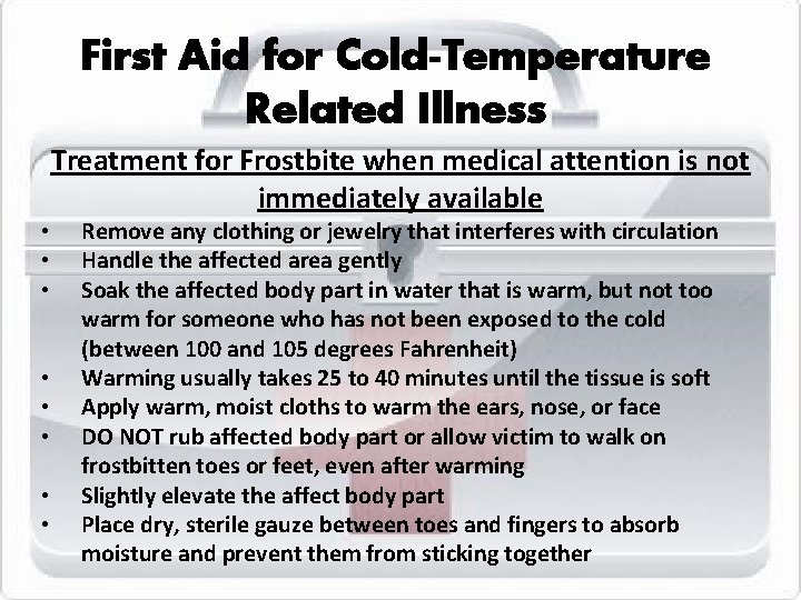 First Aid for Cold-Temperature Related Illness Treatment for Frostbite when medical attention is not