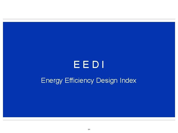 EEDI Energy Efficiency Design Index 54 