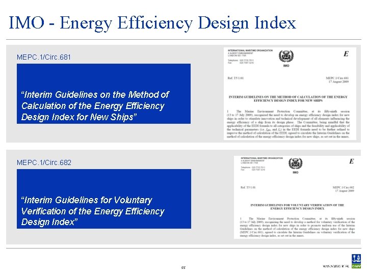 IMO - Energy Efficiency Design Index MEPC. 1/Circ. 681 “Interim Guidelines on the Method