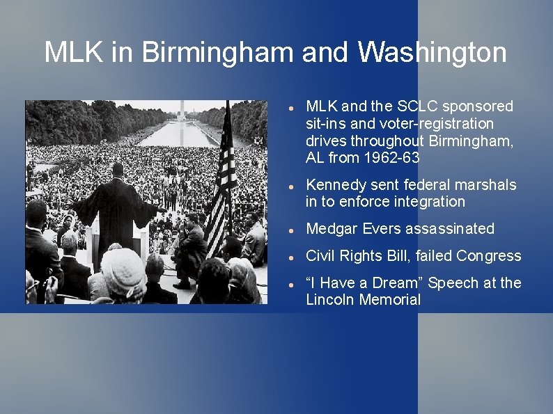 MLK in Birmingham and Washington MLK and the SCLC sponsored sit-ins and voter-registration drives