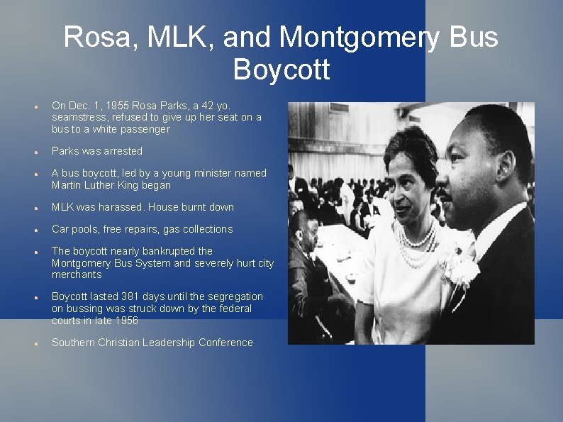 Rosa, MLK, and Montgomery Bus Boycott On Dec. 1, 1955 Rosa Parks, a 42