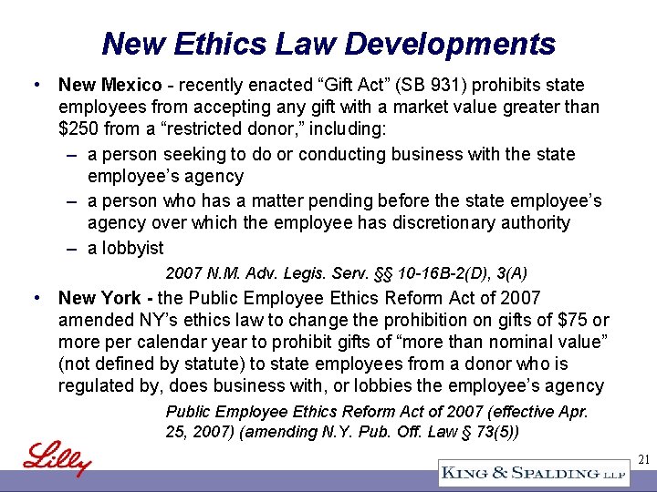 New Ethics Law Developments • New Mexico - recently enacted “Gift Act” (SB 931)