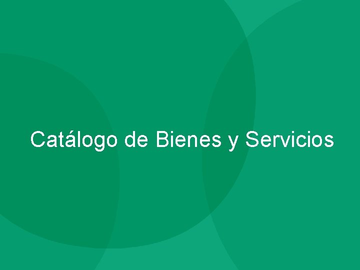 Catálogo de Bienes y Servicios 