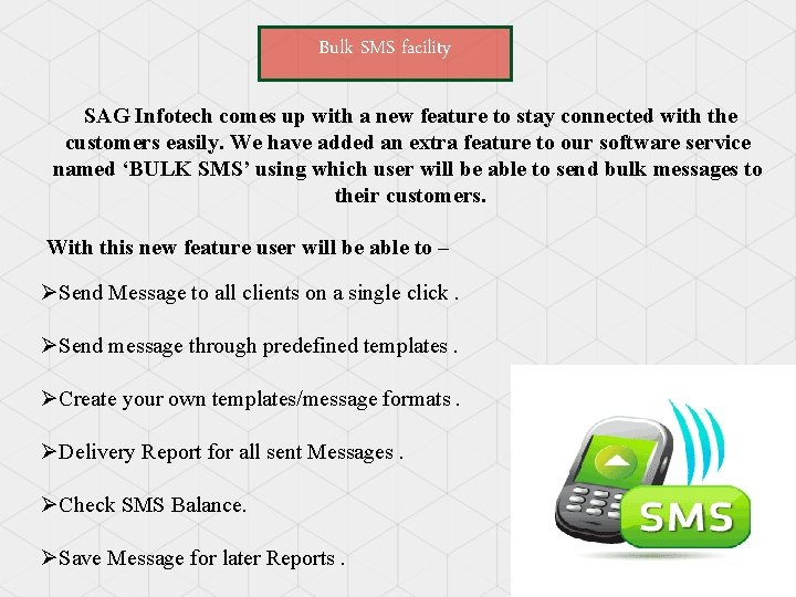 Bulk SMS facility SAG Infotech comes up with a new feature to stay connected