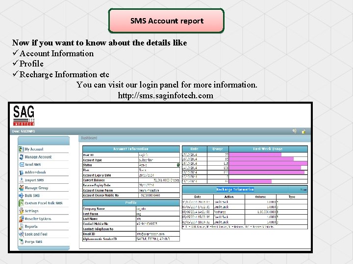 SMS Account report Now if you want to know about the details like üAccount