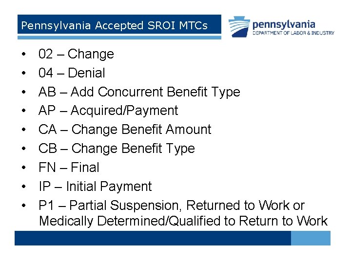 Pennsylvania Accepted SROI MTCs • • • 02 – Change 04 – Denial AB