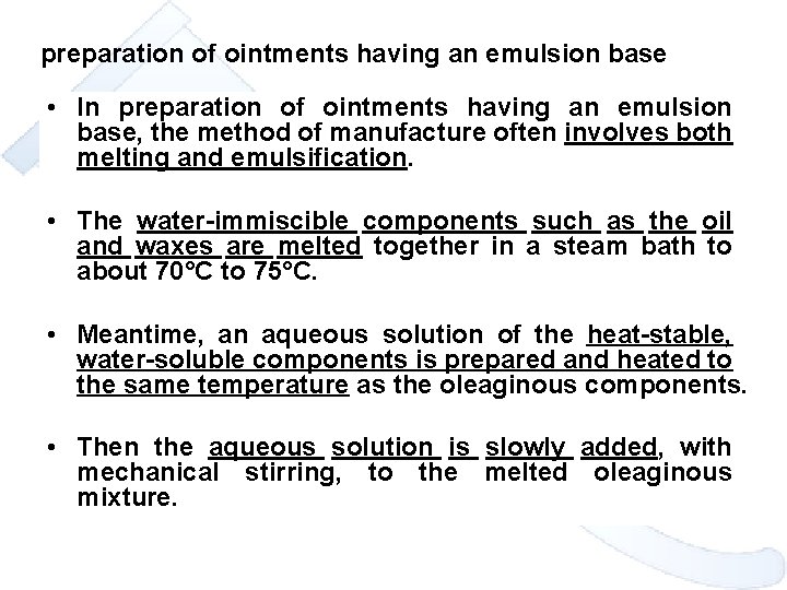 preparation of ointments having an emulsion base • In preparation of ointments having an
