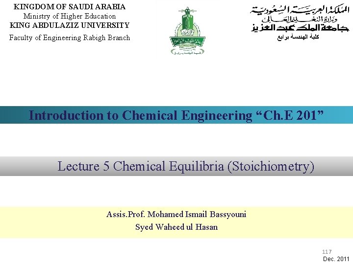 KINGDOM OF SAUDI ARABIA Ministry of Higher Education KING ABDULAZIZ UNIVERSITY Faculty of Engineering