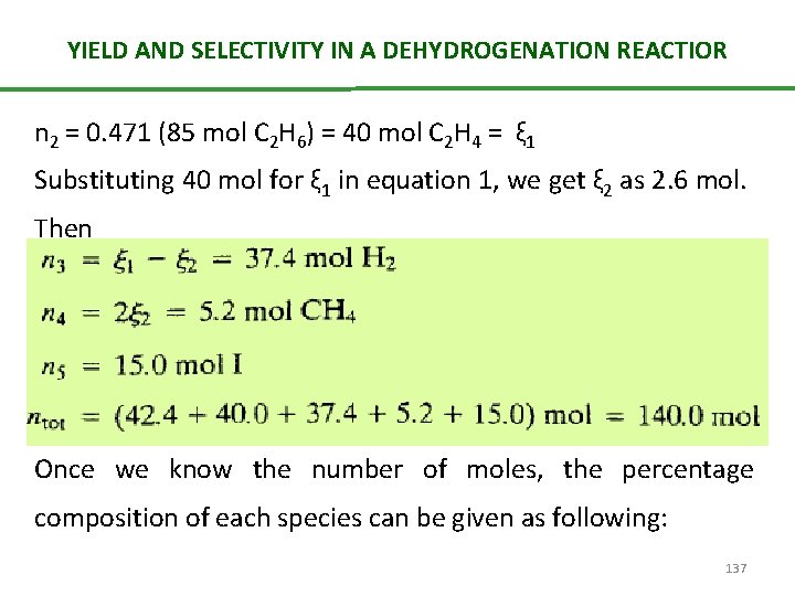 YIELD AND SELECTIVITY IN A DEHYDROGENATION REACTIOR n 2 = 0. 471 (85 mol