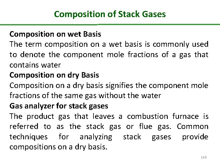 Composition of Stack Gases Composition on wet Basis The term composition on a wet