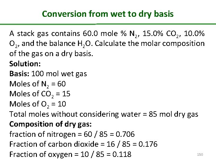 Conversion from wet to dry basis A stack gas contains 60. 0 mole %