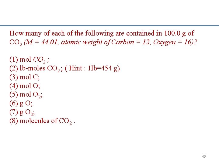 How many of each of the following are contained in 100. 0 g of