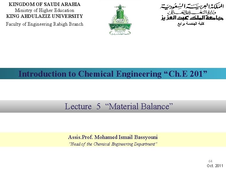 KINGDOM OF SAUDI ARABIA Ministry of Higher Education KING ABDULAZIZ UNIVERSITY Faculty of Engineering