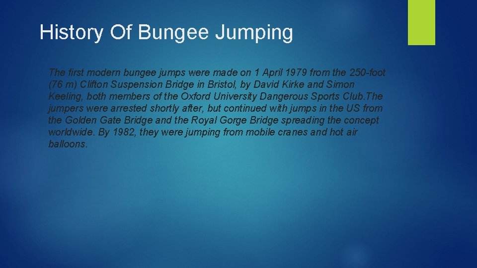 History Of Bungee Jumping The first modern bungee jumps were made on 1 April
