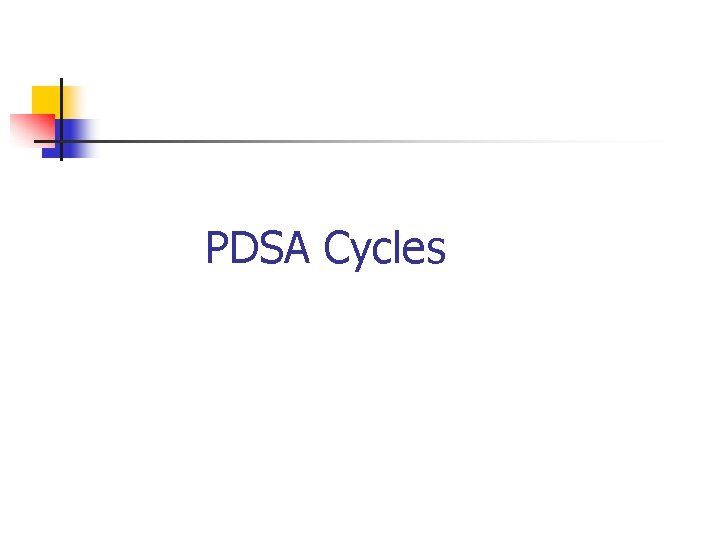PDSA Cycles 