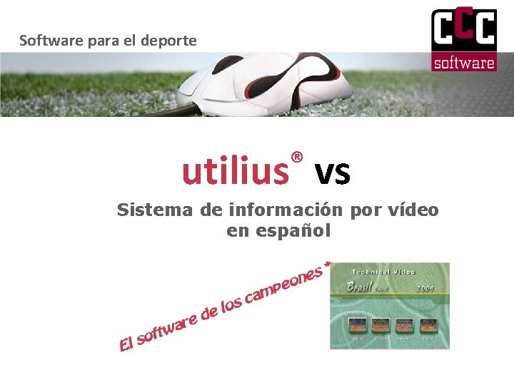 Software para el deporte ® utilius vs Sistema de información por vídeo en español