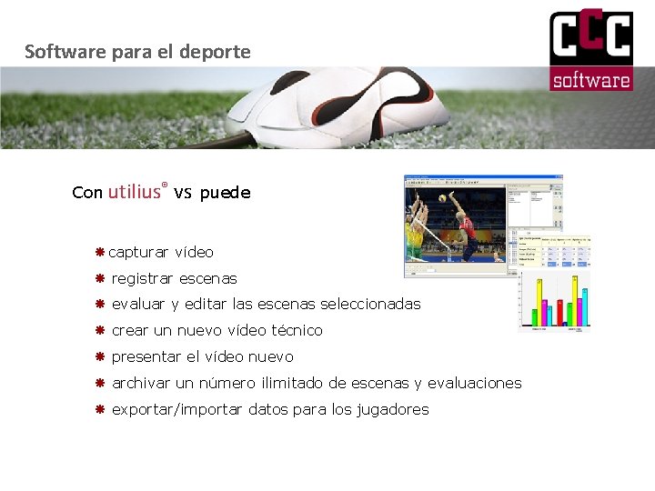 Software para el deporte Con utilius® vs puede capturar vídeo registrar escenas evaluar y