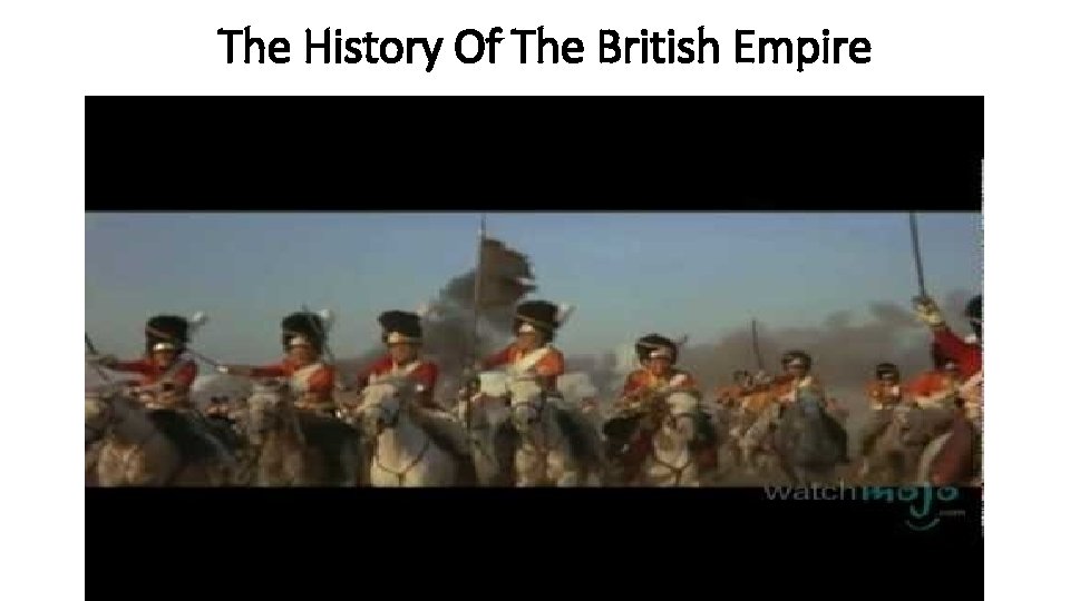 The History Of The British Empire 