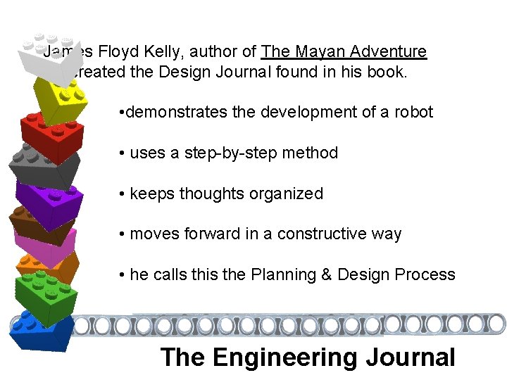 James Floyd Kelly, author of The Mayan Adventure He created the Design Journal found