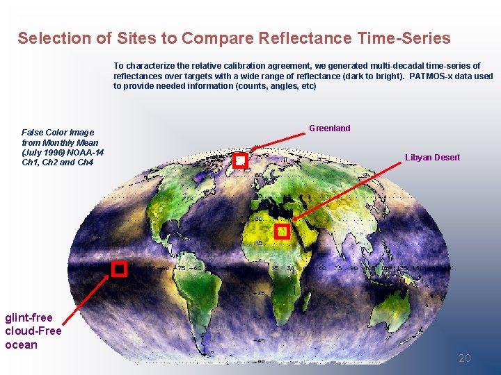 Selection of Sites to Compare Reflectance Time-Series To characterize the relative calibration agreement, we