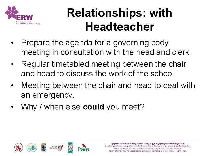 Relationships: with Headteacher • Prepare the agenda for a governing body meeting in consultation