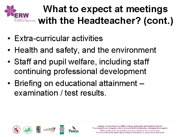 What to expect at meetings with the Headteacher? (cont. ) • Extra-curricular activities •