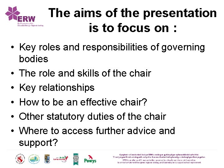 The aims of the presentation is to focus on : • Key roles and