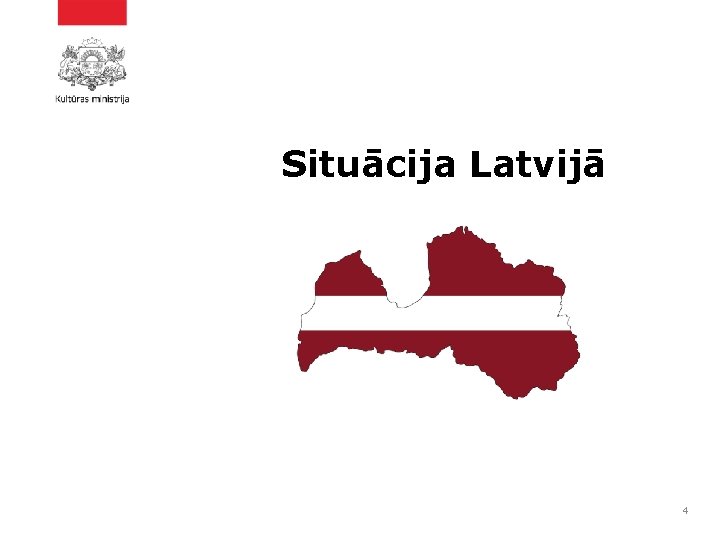 Situācija Latvijā 4 