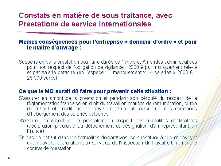 Constats en matière de sous traitance, avec Prestations de service internationales Mêmes conséquences pour