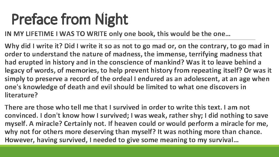 Preface from Night IN MY LIFETIME I WAS TO WRITE only one book, this