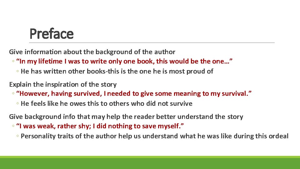 Preface Give information about the background of the author ◦ “In my lifetime I